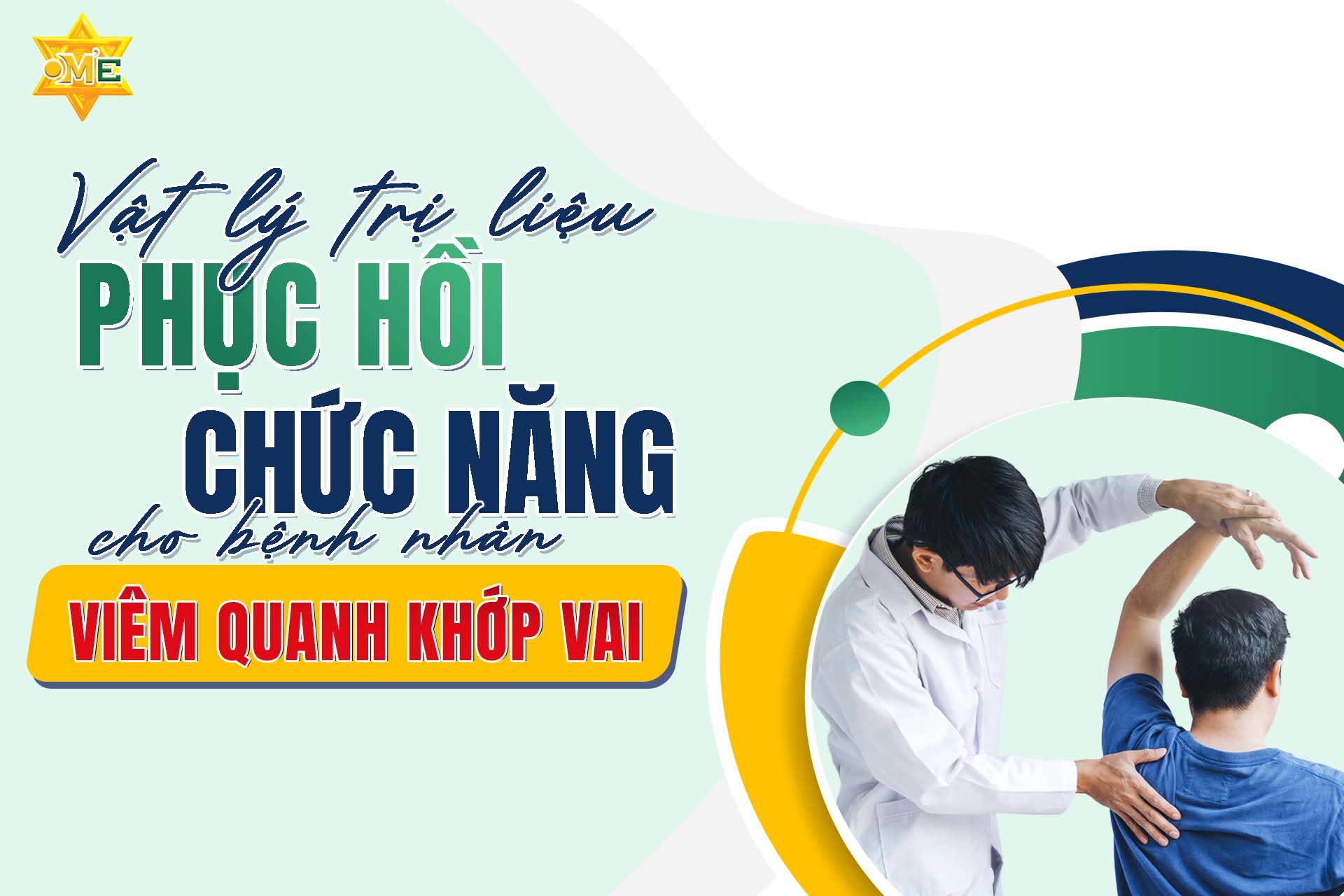 Vật lý trị liệu phục hồi chức năng cho bệnh nhân Viêm quanh khớp vai