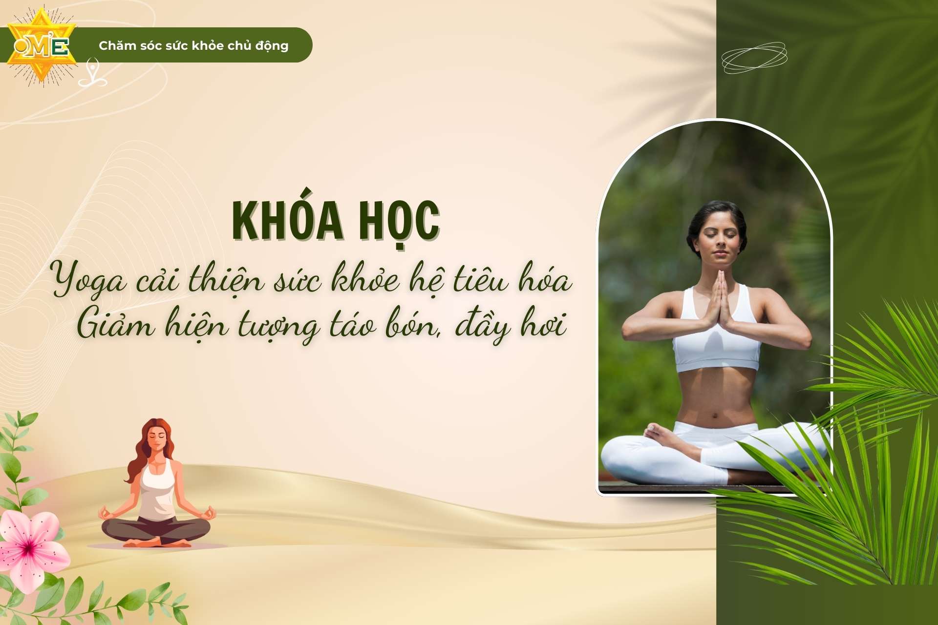 Yoga cải thiện sức khỏe hệ tiêu hóa – Giảm hiện tượng táo bón, đầy hơi
