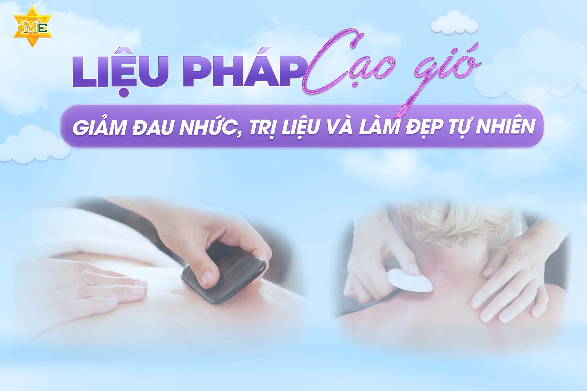 Liệu pháp cạo gió: Giảm đau nhức, trị liệu và làm đẹp tự nhiên