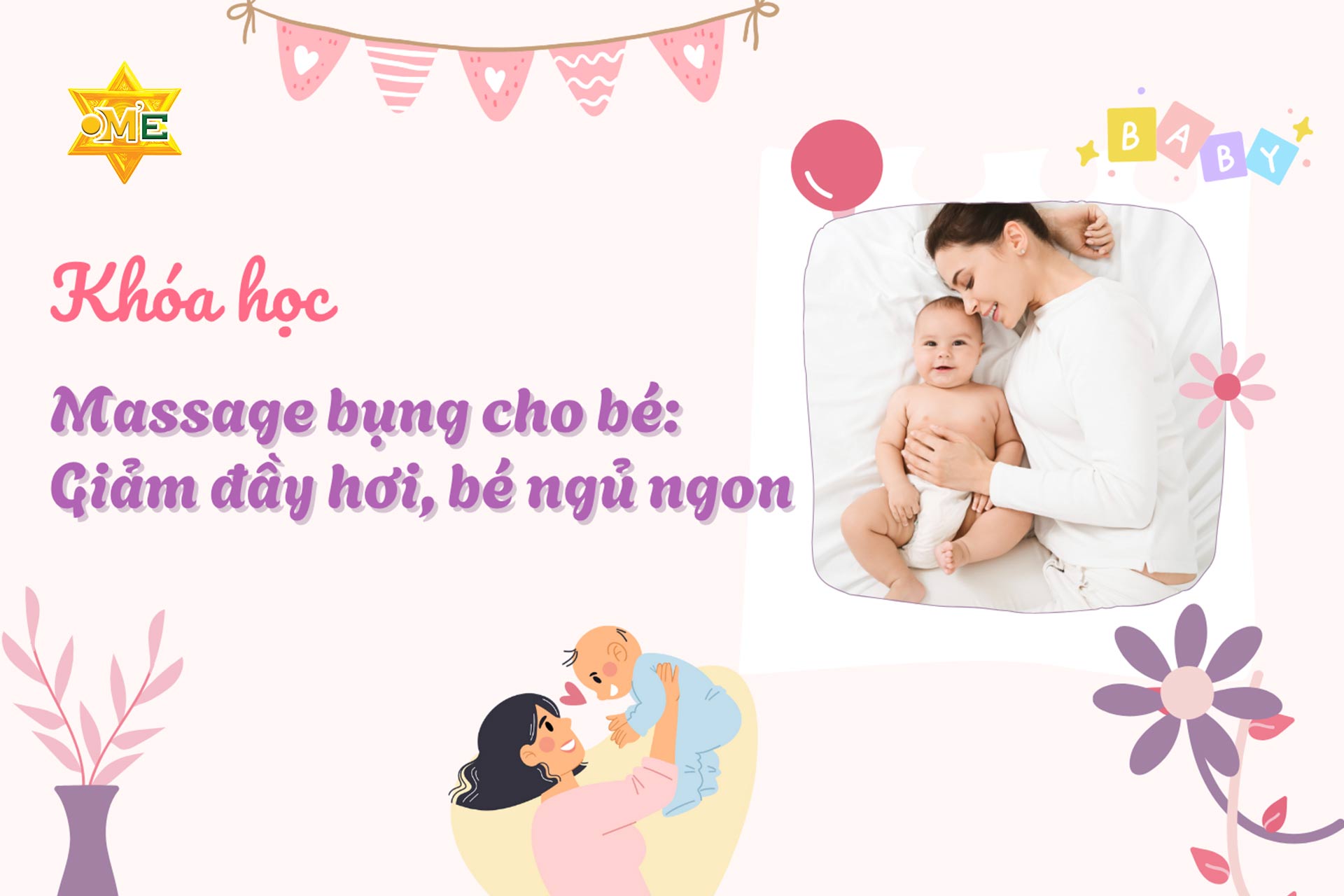 Massage bụng cho bé: Giảm đầy hơi, bé ngủ ngon