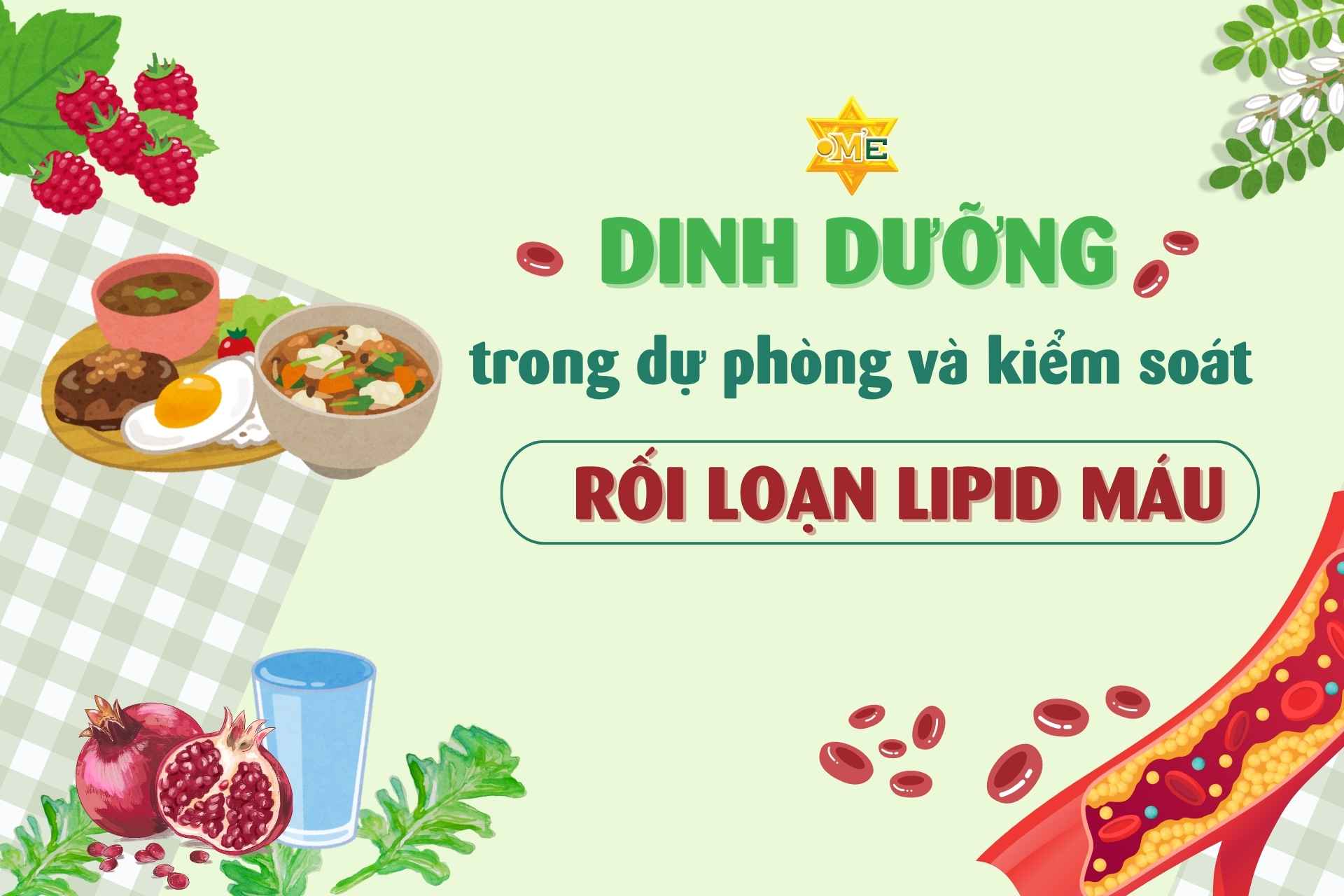 Dinh dưỡng trong dự phòng và kiểm soát rối loạn lipid máu