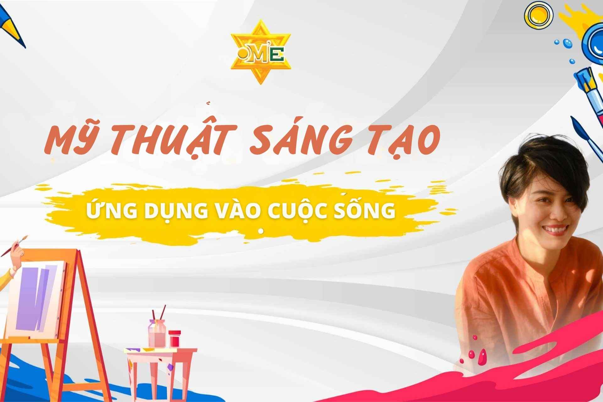 Mỹ thuật sáng tạo ứng dụng vào cuộc sống