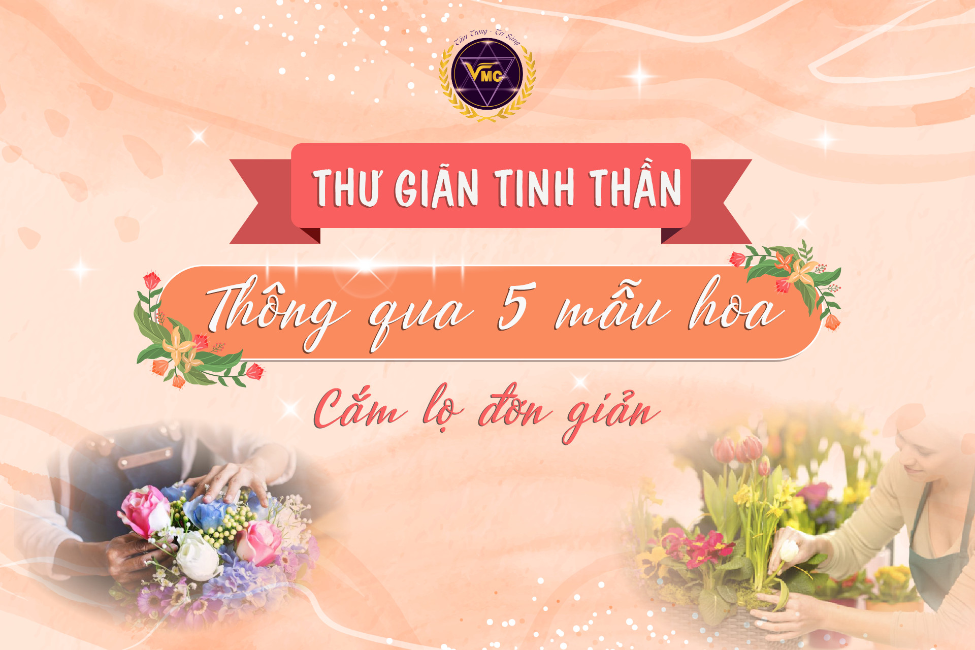 Thư giãn tinh thần với 5 mẫu hoa cắm lọ đơn giản