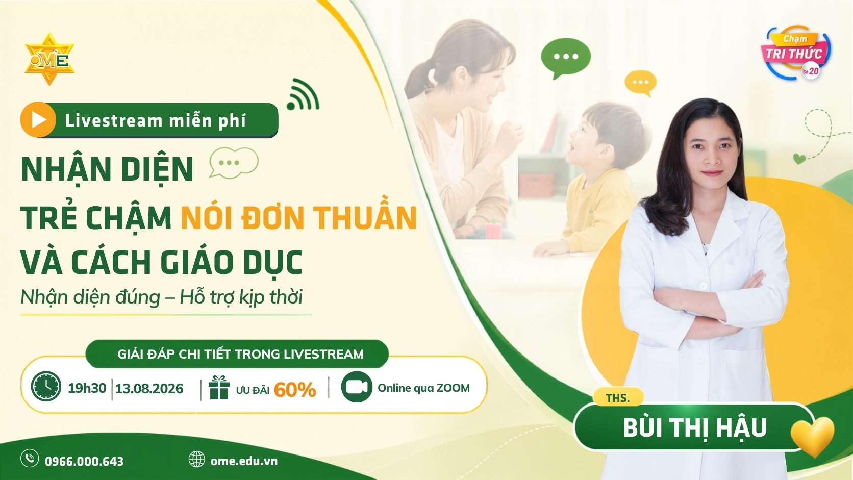 [RECAP] LIVESTREAM CHẠM SỐ 20: NHẬN DIỆN TRẺ CHẬM NÓI ĐƠN THUẦN VÀ CÁC GIAO DỤC